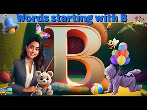 Learn words starting with 'B' ! Top 20 'B' Words That Will Instantly Boost Your Vocabulary 🅱️ 🏏🚌🚇👶