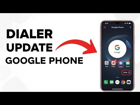 Google Phone Dialer New Update Change