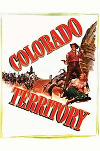 Colorado Territory (1949) - Movie