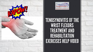 Tenosynovitis of the Wrist Flexors treatment & rehabilitation exercises