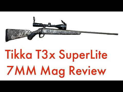 Tikka t3x superlite 7mm Remington magnum review