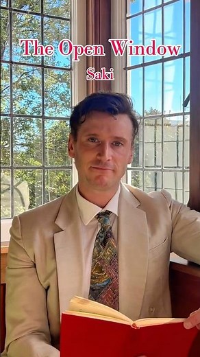 "My aunt will be down presently, Mr. Nuttel." — The Open Window | Saki - H. H. Munro | Read Aloud