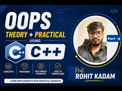 OOPs Concepts in C++ Part-9 Complete Theory + Practical Examples | Learn Object Oriented Programming