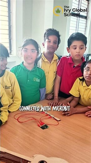 The Ivy Global School | Microbit Guitar Project Grade 3