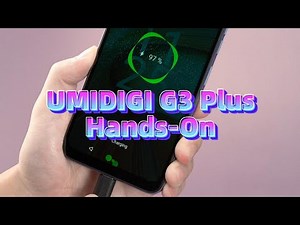 UMIDIGI G3 Plus Hands-On - Fashion leaps
