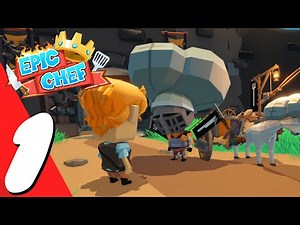 Epic Chef | Full Game Part 1 Gameplay Walkthrough (No Commentary)