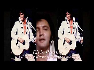 Elvis Presley - I'll Never Know ( undubbed master) [CC]