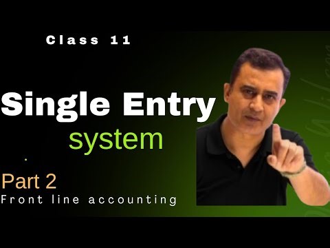 2 || single entry system ||one statement of affairs || class 11|| part 2||