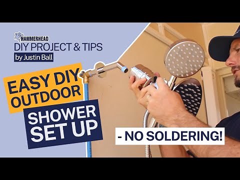 Easy DIY Outdoor Shower Set Up - No Soldering!