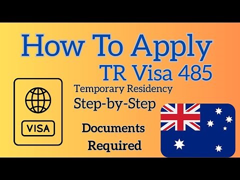 How To Apply for TR Visa in Australia I TR 485 Visa Requirements