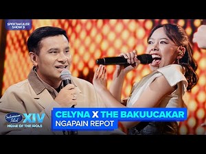CELYNA X THE BAKUUCAKAR - NGAPAIN REPOT | SPEKTA 9 – Indonesian Idol 2026