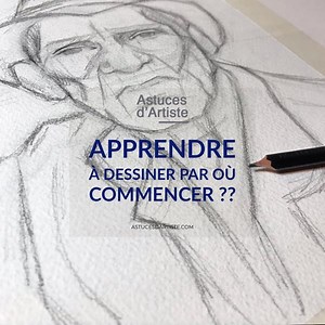 Apprendre à dessiner : par où commencer ?? | Astuces dArtiste