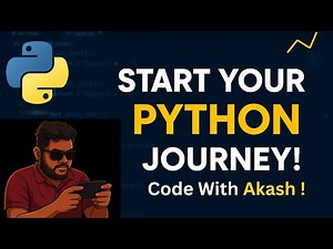 Start Your Python Journey | Learn Python from Scratch with Code With Akash