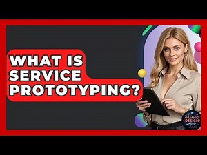 What Is Service Prototyping? - Graphic Design Nerd