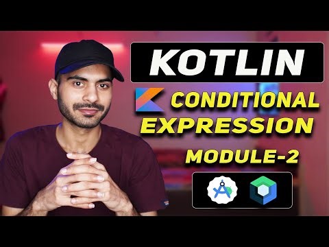 Conditional Expressions in Kotlin | if, else, when Explained with Examples #Module2