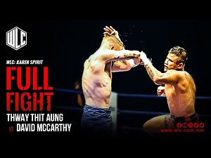 Thway Thit Aung Vs David McCarthy | Full Fight | WLC: Karen Spirit | Lethwei | Bareknuckle Fight