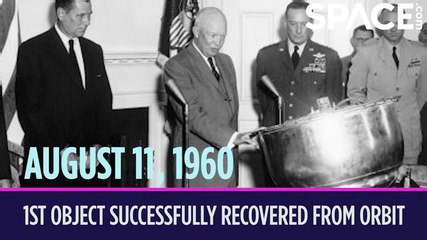 OTD In Space - August 11: 1st Object Successfully Recovered From Orbit
