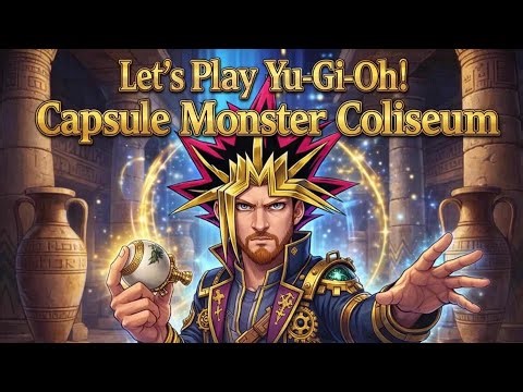 Yu-Gi-Oh! Capsule Monsters Coliseum! Time to D-D-D-D-D-UEL!