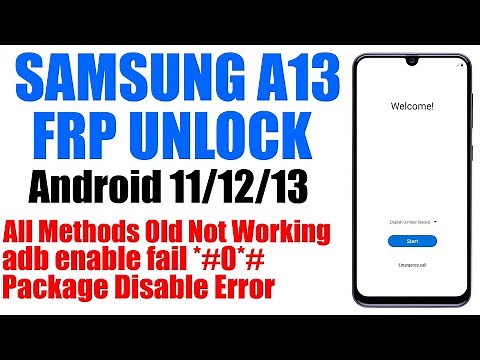 Samsung A13 FRP Bypass Android 13 | New Method!!!