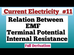 Relation Between EMF, Terminal Potential Difference, Internal Resistance Class12th Physics Unit-11