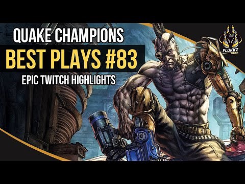 QUAKE CHAMPIONS BEST PLAYS #83 | EPIC TWITCH HIGHLIGHTS