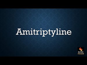 Amitriptyline pronunciation, antidepressant drug, anxiety, TCA medicine, pharm, How to say