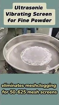 Ultrasonic Vibrating Screen for Powder