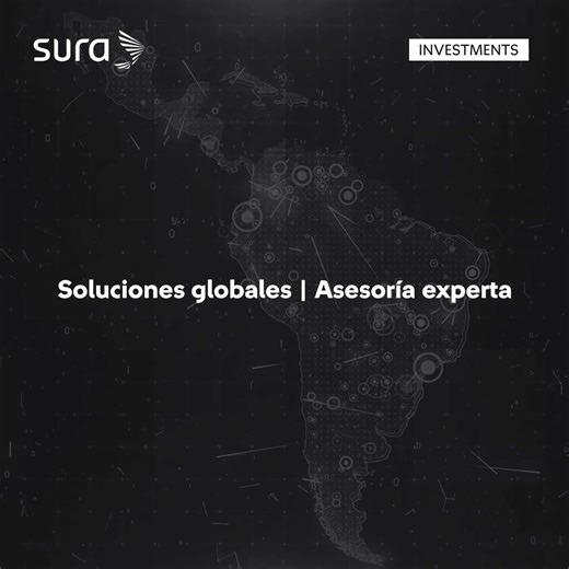 ¿Ya conoces SURA Investments? Somos una plataforma de inversión con alcance global, experta en el mercado latinoamericano, y con más de 40 años entendiendo las necesidades de la región. Conócenos aquí | SURA Investments