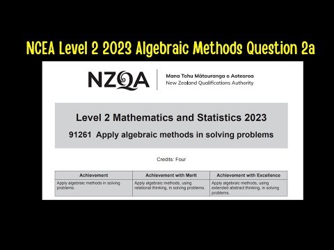 2023 NCEA Level 2 Algebraic Methods Question 2a