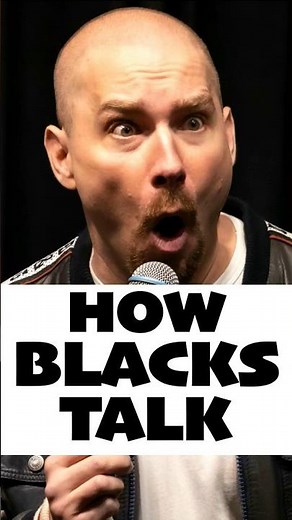 How BLACKS Talk