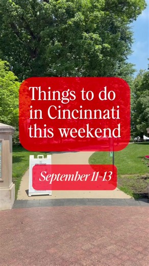 Cincinnati weekend ideas: 10 things to do this weekend