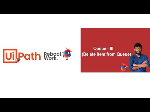 UiPath Tutorial | Delete Item from Queue (Part -III)
