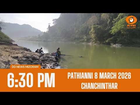 DD News Mizoram Chanchinthar | 7 March 2026 | 6:30 PM