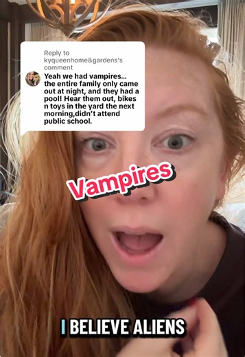 Replying to @kyqueenhome&gardens a lot of people have vampire neighbors?! I guess I now get why Twilight was so huge. Is this a thing?! #storytime #storytelling #screenwriting #vampires #neighbors