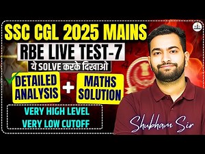 SSC CGL 2025 Tier-2 Mock 7 Analysis 🔥 High Difficulty + low cutoff | Maths With Tricks| Shubham Sir