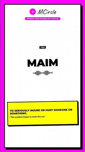 Learn English: What is Maim? | Vocabulary Shorts
