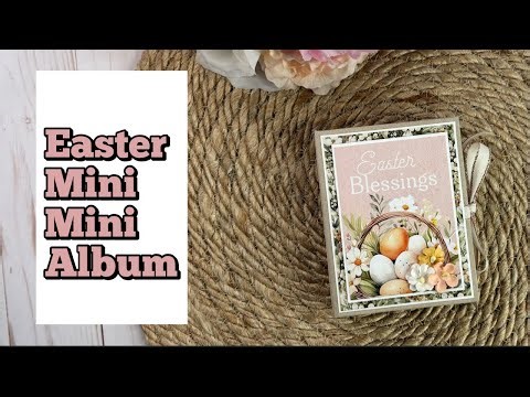 Easter Mini Mini Album Walkthrough | Paper Rose DTP | Easter Village Collection