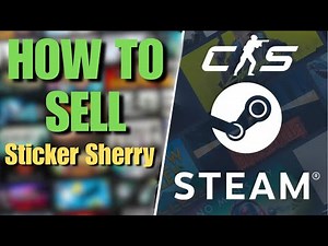 How to Sell CS2 Skins on Steam | Sticker Sherry