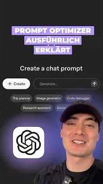 ChatGPT Prompt Optimizer von OpenAI - ausführlich erklärt