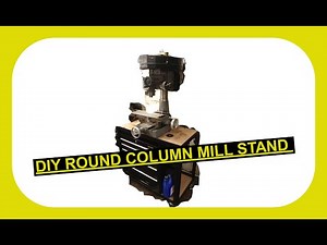 How To Make A Round Column Chinese Milling Machine Stand