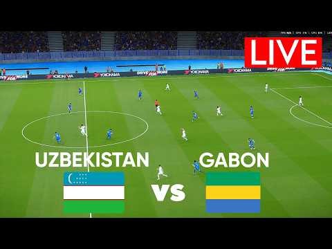 🔴LIVE : UZBEKISTAN VS GABON | INTERNATIONAL FRIENDLY 2026 | LIVE MATCH NOW | SIMULATION