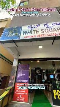 Ladies & Gents PG in Yelahanka, Bangalore | White square residence pg