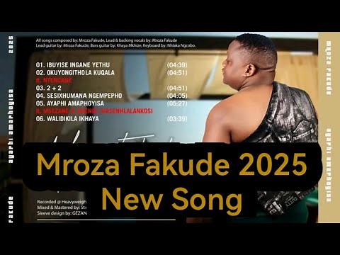 Mroza Fakude - Sesixhumana NgeMpepho New Album 2025