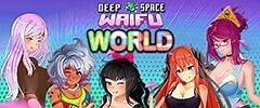 DEEP SPACE WAIFU: WORLD Trainer