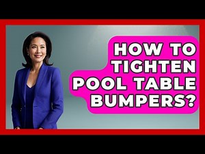 How To Tighten Pool Table Bumpers? - Billiards Hustlers