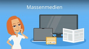 Massenmedien • einfach erklärt mit Beispielen