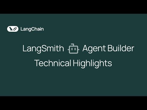 LangSmith Agent Builder Technical Highlights