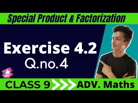 class 9 Advanced Maths exercise 4.2 Question number 4 chapter 4 Special Product And Factorization