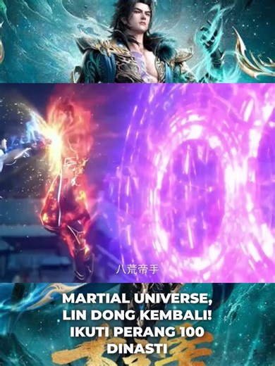 PART 02 MARTIAL UNIVERSE, LIN DONG KEMBALI! IKUTI PERANG 100 DINASTI #donghua #martialuniverse #alurceritaanimasi #fyp