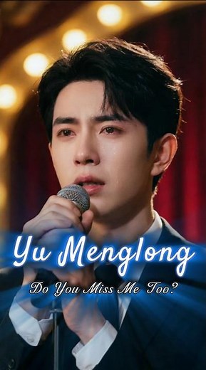 Yu Menglong – Do You Miss Me Too? (Crying Voice)😢💔 | Emotional Sad Ballad Performance #yumenglong